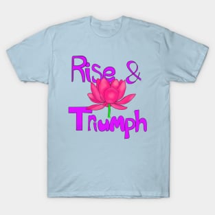 Rise Like A Lotus & Triumph T-Shirt